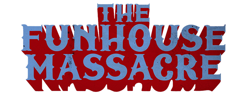 The Funhouse Massacre