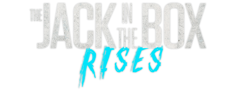 The Jack in the Box: Rises