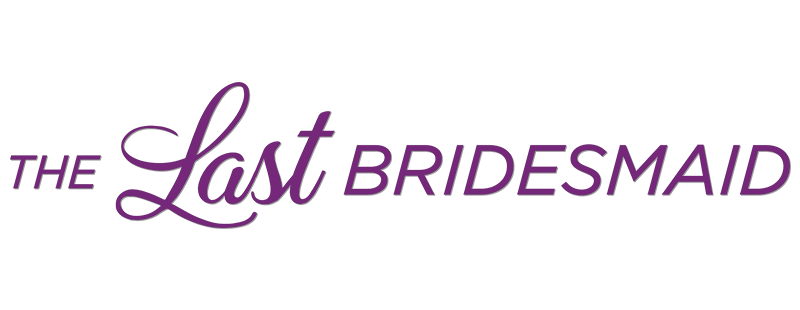 The Last Bridesmaid