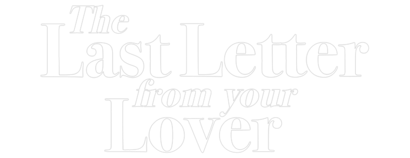 The Last Letter From Your Lover