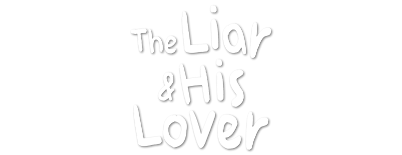 The Liar and His Lover