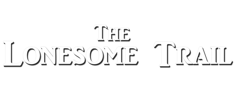 The Lonesome Trail