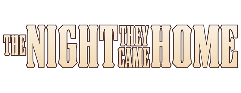 The Night They Came Home