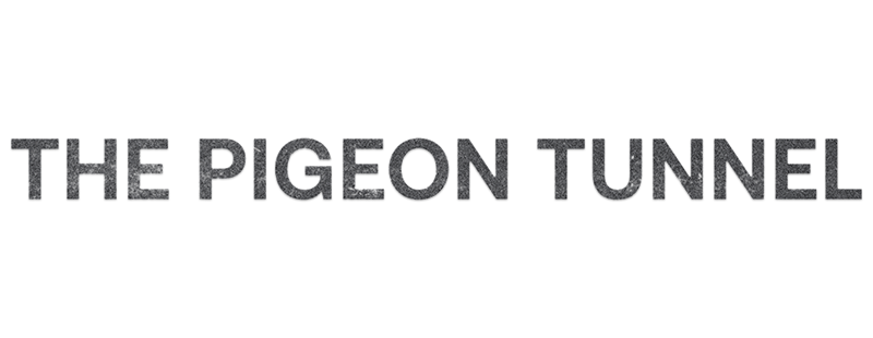 The Pigeon Tunnel