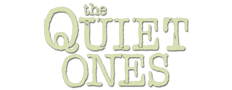 The Quiet Ones