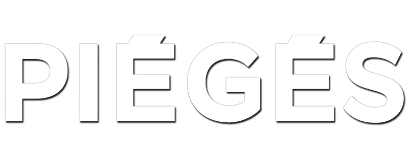 Piégés
