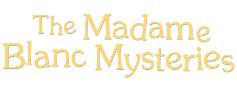 The Madame Blanc Mysteries