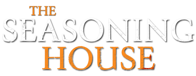 The Seasoning House