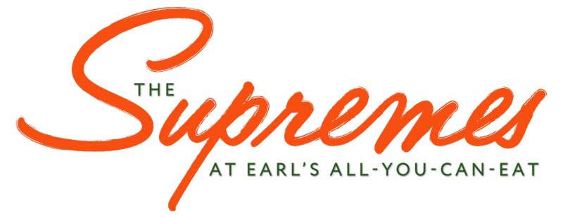 The Supremes at Earl's All-You-Can-Eat