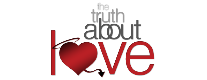 The Truth About Love