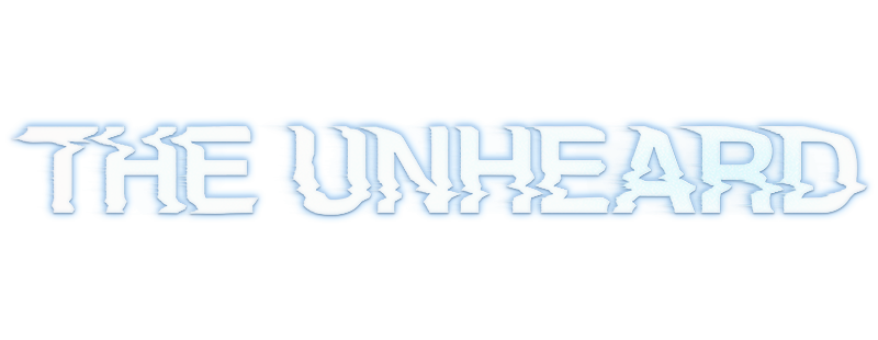 The Unheard