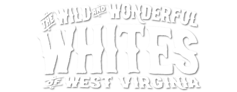 The Wild and Wonderful Whites of West Virginia