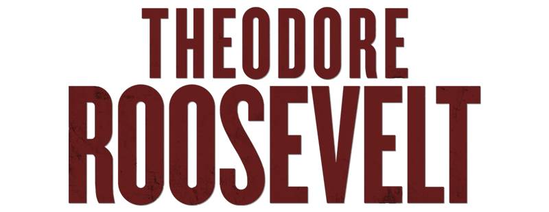 Theodore Roosevelt