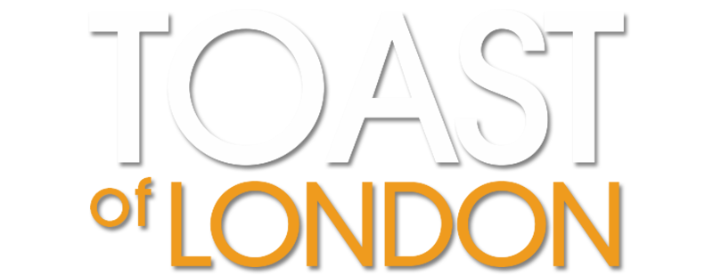Toast of London