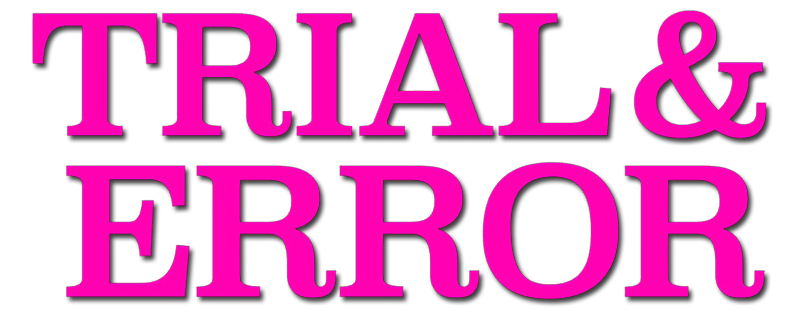 Trial & Error