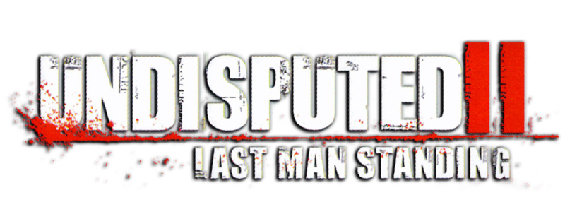 Undisputed II: Last Man Standing