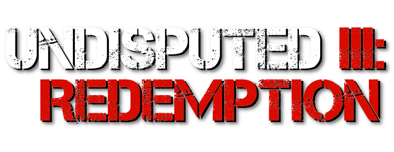 Undisputed III: Redemption