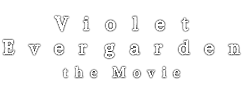 Violet Evergarden: The Movie