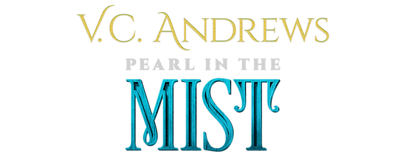 V.C. Andrews' Pearl in the Mist