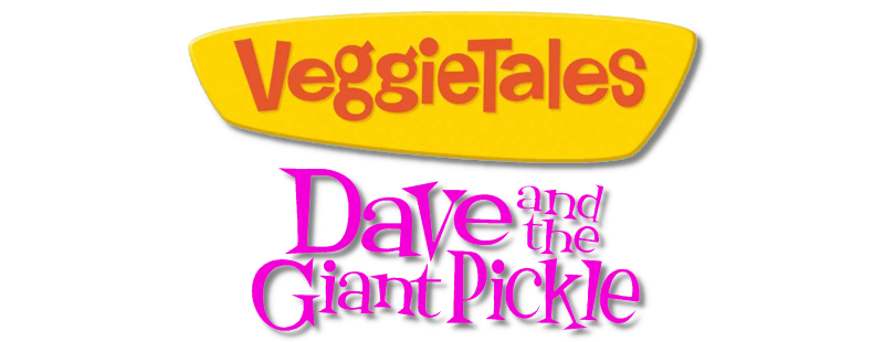 VeggieTales: Dave and the Giant Pickle