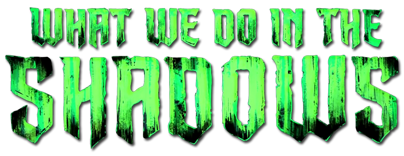 What We Do in the Shadows