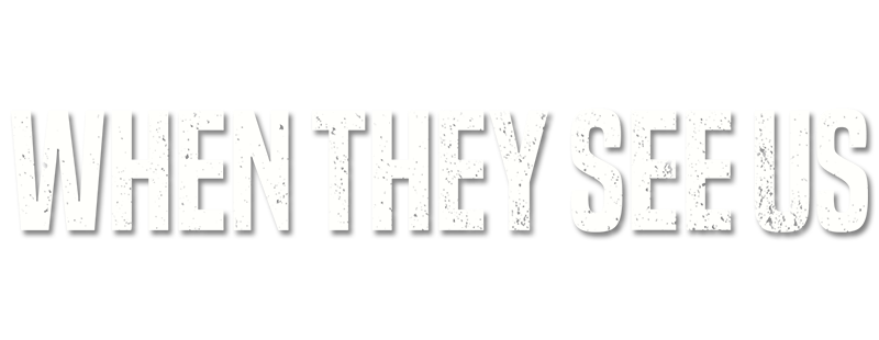 When They See Us