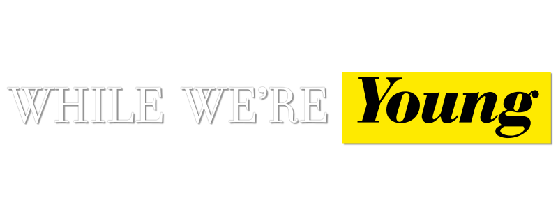 While We're Young