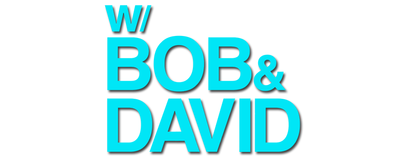 W/ Bob & David