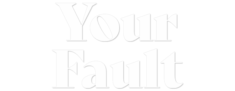 Your Fault