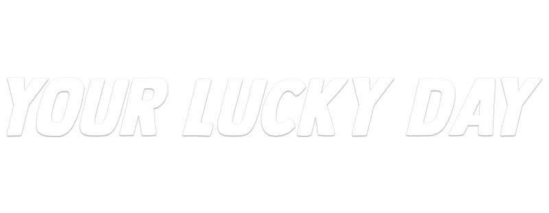 Your Lucky Day