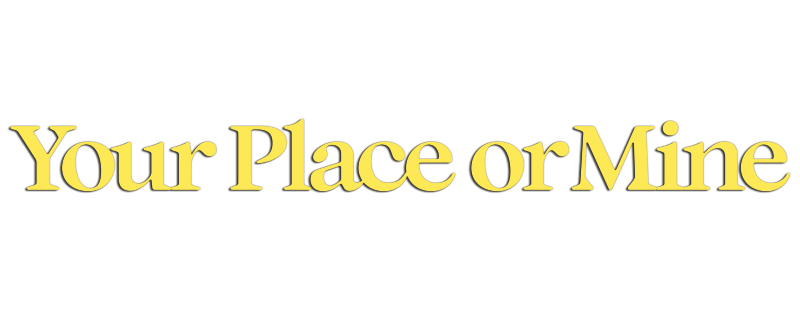 Your Place or Mine