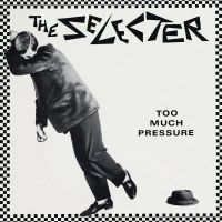 Too Much Pressure av The Selecter