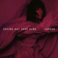 Crying Out Your Name av Loreen