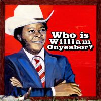 Something You Will Never Forget Policy Remix av William Onyeabor