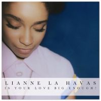 Is Your Love Big Enough? av Lianne La Havas 