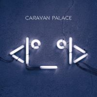 Ended With The Night av Caravan Palace
