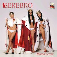 Mama Lover av Serebro