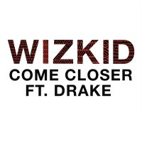 Come Closer av Wizkid
