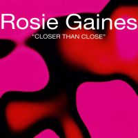 Closer Than Close av Rosie Gaines